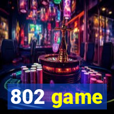 802 game